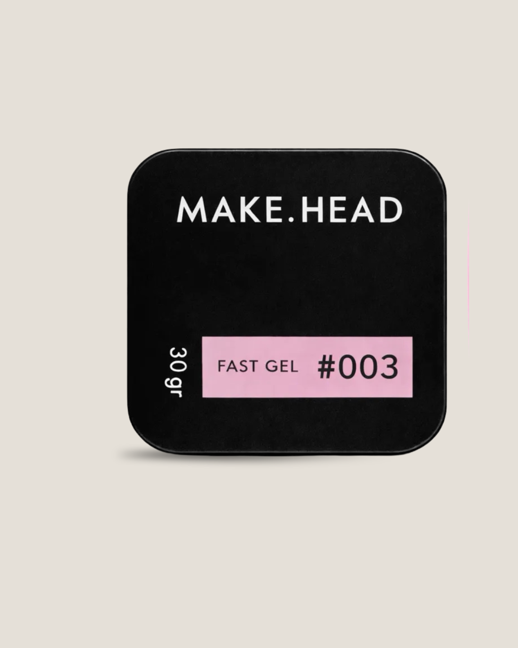 Fast Gel #3 - Make.Head