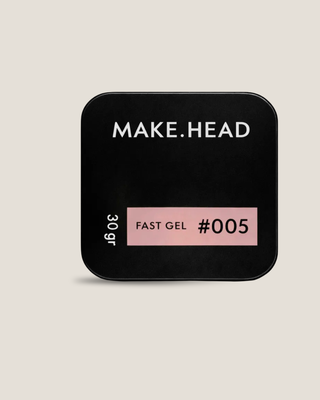 Fast Gel #5 - Make.Head