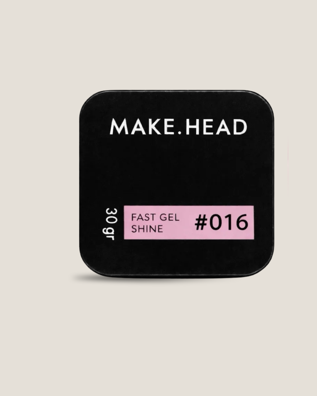 Fast Gel #16 - Make.Head