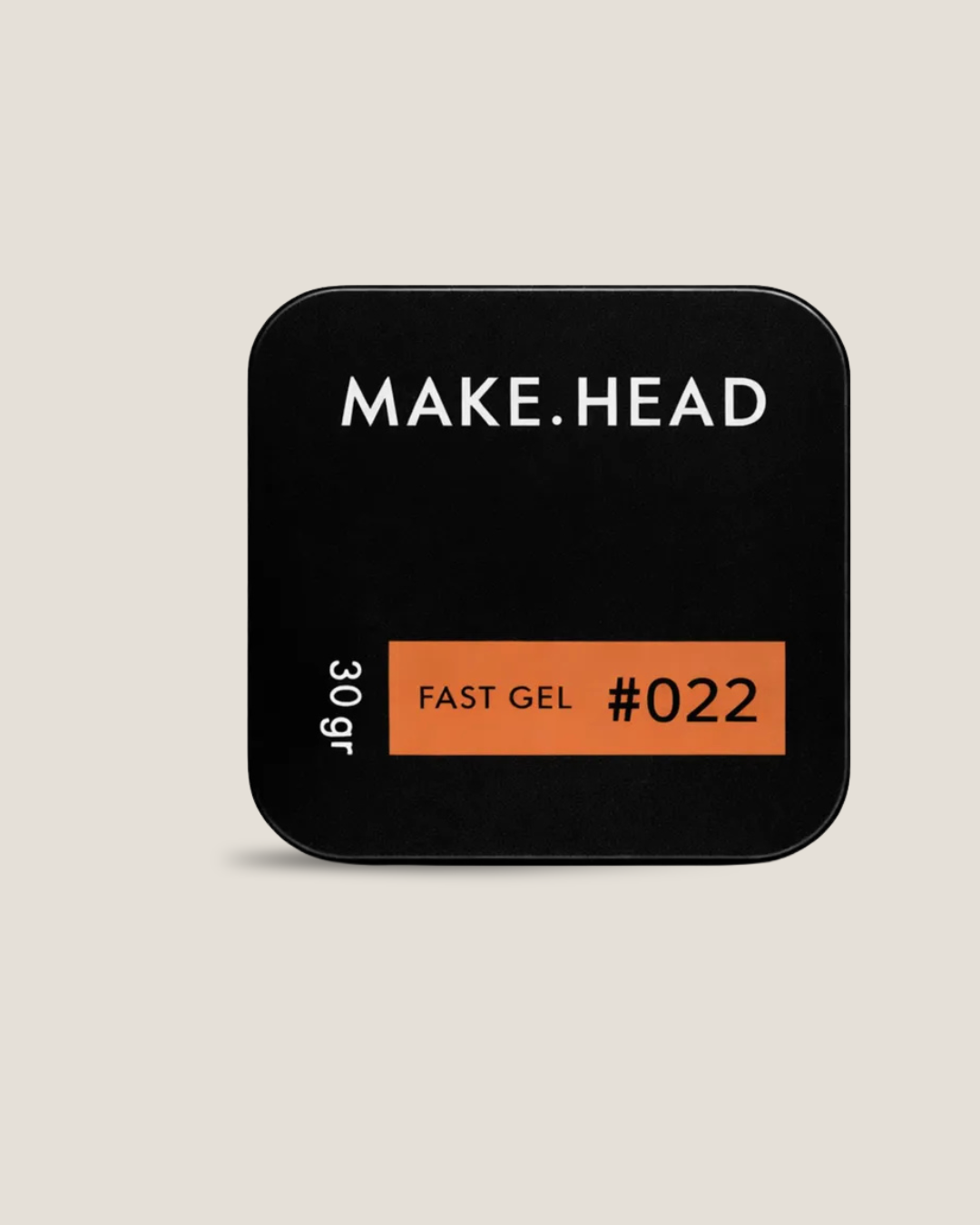 Fast Gel #22 - Make.Head