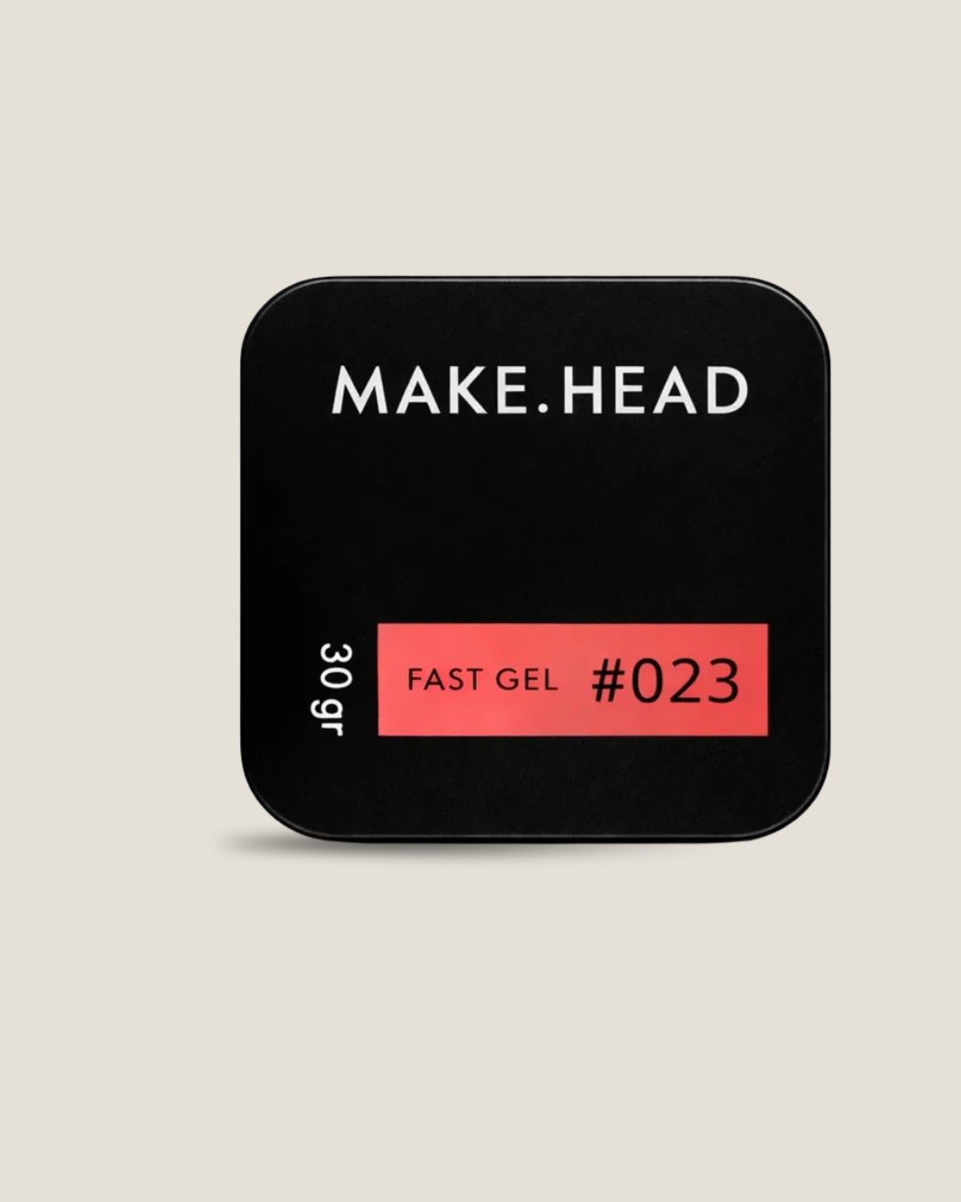 Fast Gel #23- Make.Head